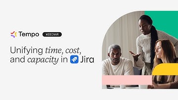Webinar: Unifying time, cost, and capacity in Jira