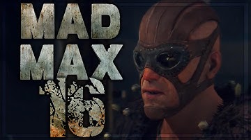 Mad Max Walkthrough Part 16 | No Commentary Gameplay