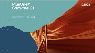 PlusOne® — Showreel 2021