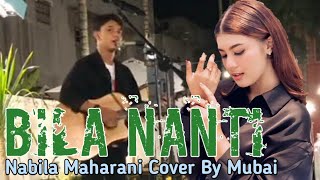 Download lagu BILA NANTI Nabila Maharani Cover By Mubai Live Menoewa Kopi Jogjakarta