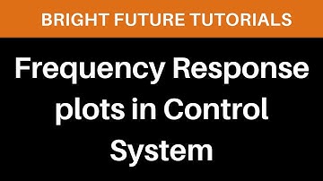 Frequency response plots | frequency response techniques | frequency response methods control system