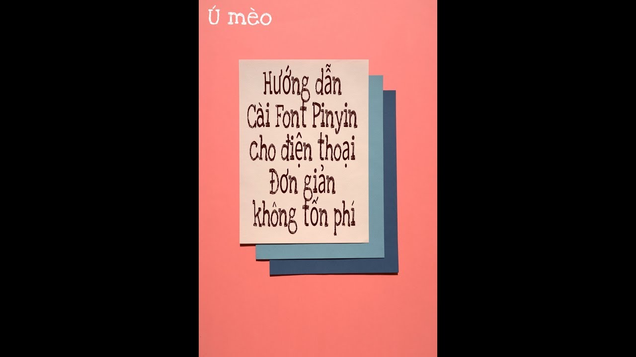 Hướng dẫn cài font pinyin cho android 8.0 9.0 đơn giản, không tốn phí Hướng dẫn cài font pinyin cho android 8.0 9.0 đơn giản, không tốn phí #1