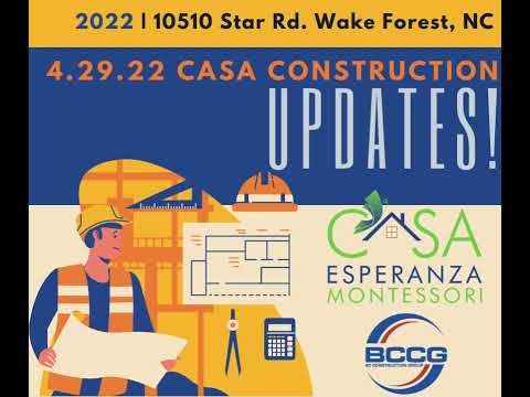 Casa Esperanza Montessori Charter School Construction Update 4-29-2022