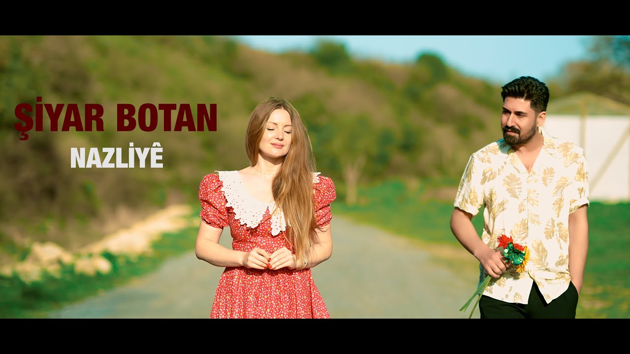 ŞİYAR BOTAN  NAZLİYÊ