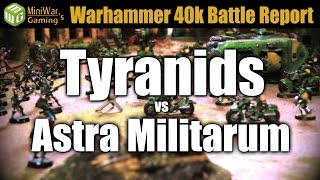 Tyranids vs Astra Militarum Warhammer 40k Battle Report Ep 3