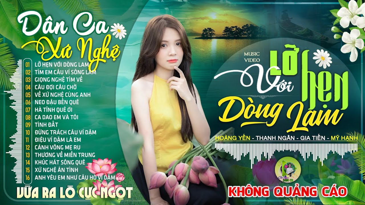 LỠ HẸN VỚI DÒNG LAM |LK Dân Ca Xứ Nghệ Hay SAY ĐẮM LÒNG NGƯỜI-Nhạc Đồng Quê Remix Vừa Ra Lò CỰC NGỌT