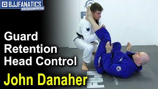 Guard Retention: Head Control by John Danaher