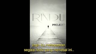 Projext-Rindu (Ft Amira) ( Lyric Video)