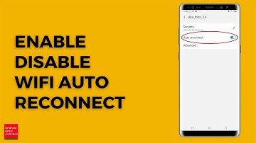 How to turn on auto connect WiFi Samsung | How to turn off auto connect WiFi Samsung |