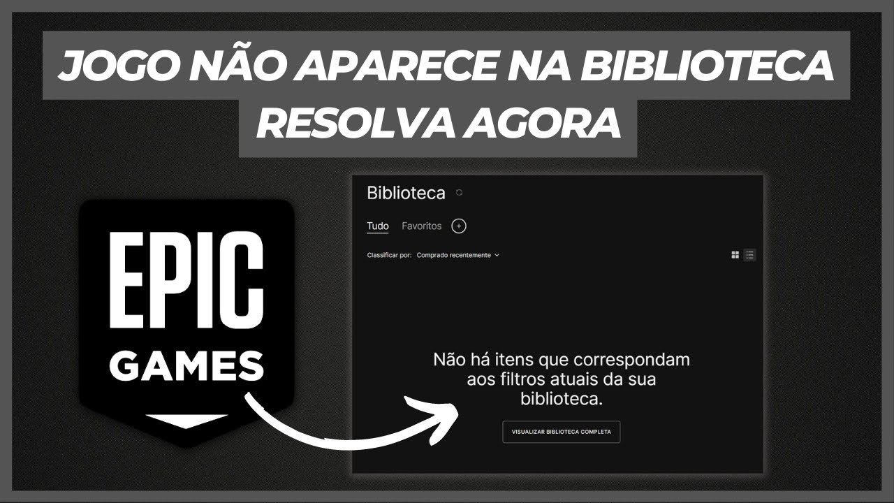 O QUE FAZER QUANDO UM JOGO NÃO APARECE NA BIBLIOTECA DA EPIC GAMES 