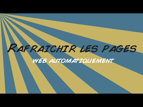 Vidéo: Comment Faire Un Rafraîchissement Automatique De La Page