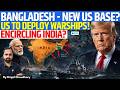 US-Bangladesh Defense Deal - INDIA-CHINA On Alert As US WARSHIPS & JETS Enter Bay Of Bengal | Kinjal