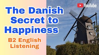 The Danish Secret to Happiness | B2/C1 English Listening – Psychology & Culture screenshot 5
