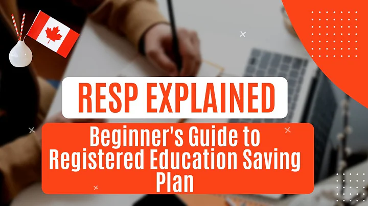 RESP Explained: Beginner's Guide to Registered Education Saving Plan (Canada)