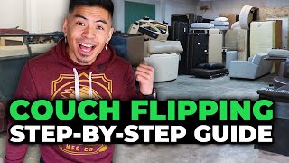 Complete Couch Flipping Guide: How I Made $47,000 in 4 Months