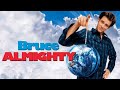 Bruce Almighty (2003) Movie | Jim Carrey | Morgan Freeman | Steve Carell | Full Facts and Review