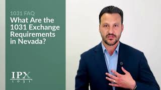 What Are the Requirements for a 1031 Exchange in Nevada? IPX1031