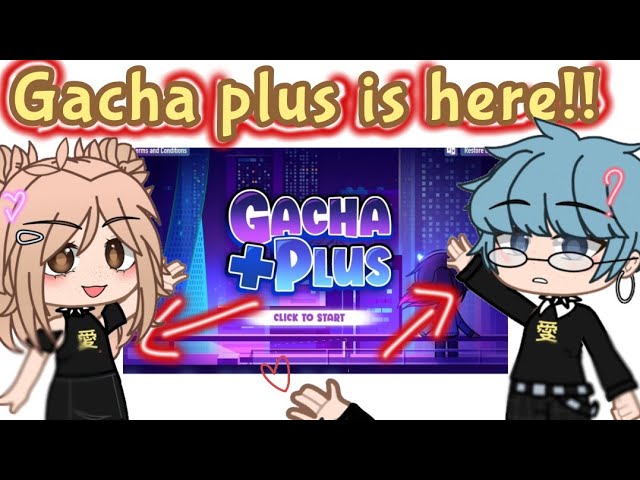 GACHA PLUS IS OUT!! But😐😥😞 