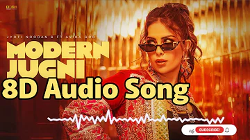 Modern Jugni Ft Avika Gor | Jyoti Nooran | Srish Rai | New Party Song #8daudio #8dmusic #8dsong