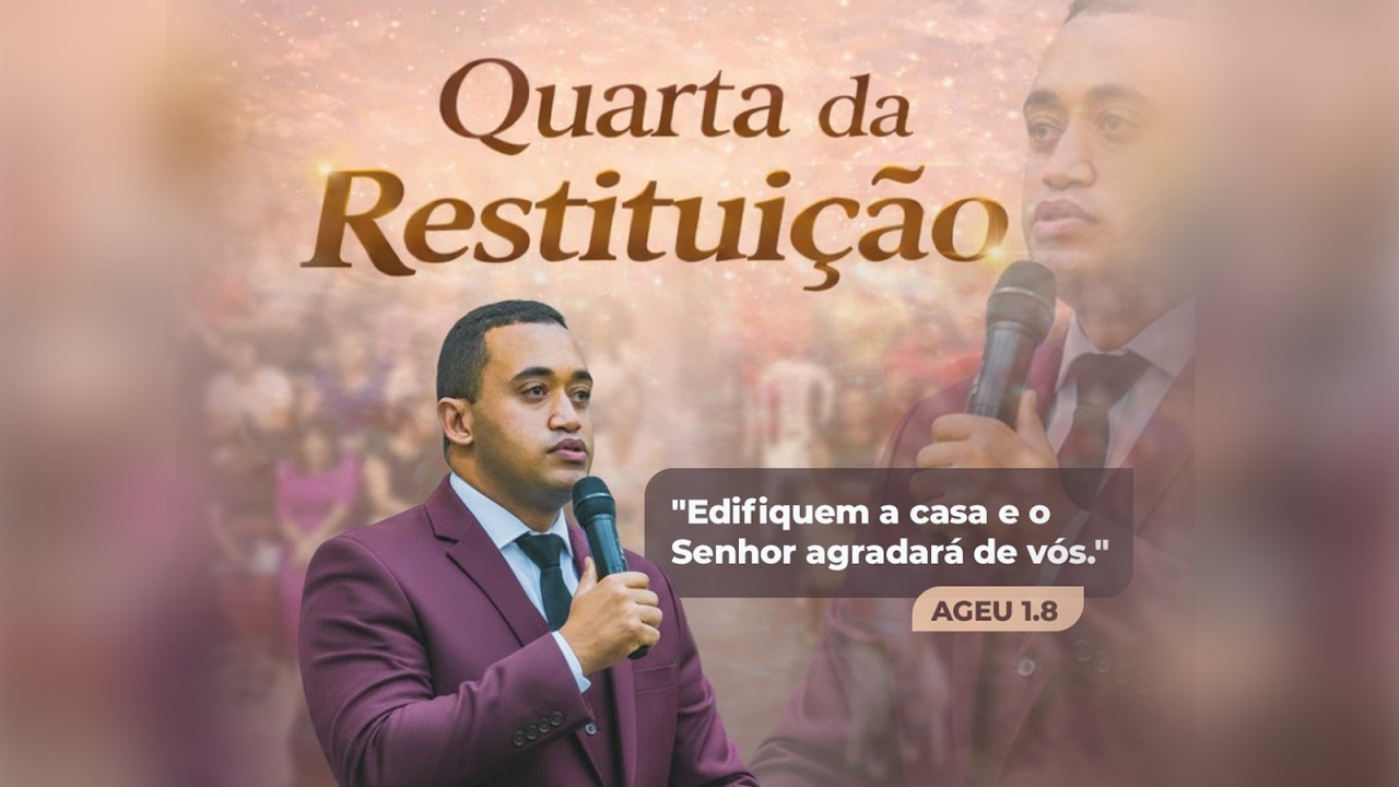 QUARTA DA RESTITUIÇÃO - AGEU 1.8