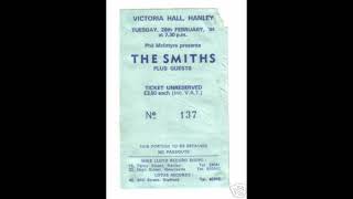 The Smiths Live 1984 Victoria Hall.  This Night