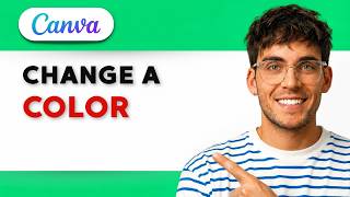 How to Change a Color in Canva [2026 Full Guide]