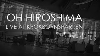 OH HIROSHIMA - Molnet (Live from Krokbornsparken)