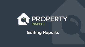 Editing Reports | Property Inspect