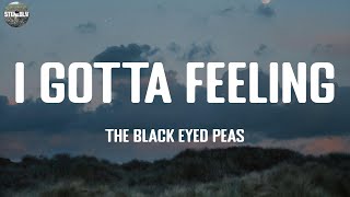 I Gotta Feeling - The Black Eyed Peas / Lyric Video