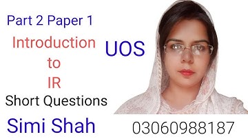 Short Questions of Introduction to International Relations | Short Questions Of introduction to IR