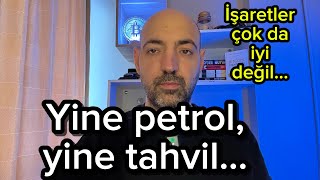 Yine Petrol, Yine Tahvil…