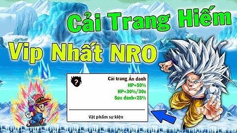 Ngọc Rồng Online - Cơ Hội Cuối Cùng Sở Hữu Cải Trang Hiếm VIP Nhất Game NRO !