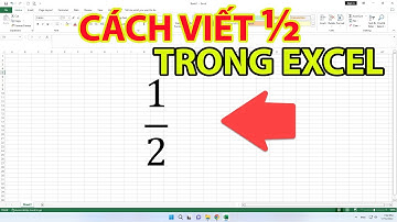 Cách Viết 1/2 Trong Excel