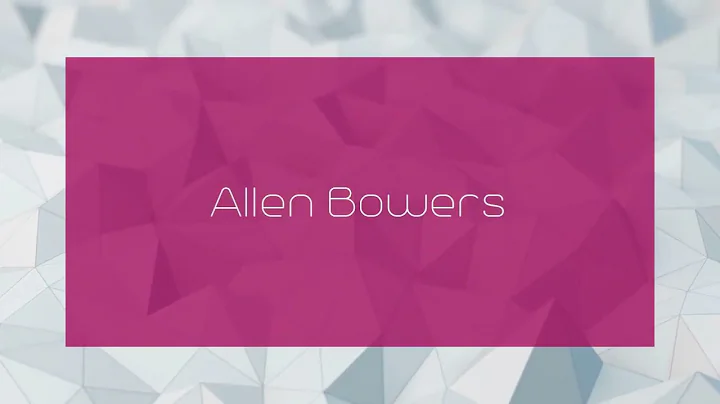 Allen Bowers - appearance