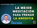 LA MEJOR MEDITACIÓN PARA FRENAR LA ANGUSTIA   Meditación   Coaching Sanadora  77