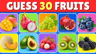 GUESS THE FRUIT 🍎🍉🍌 | Can You Guess All 30 Fruits | Fruit Quiz Challenge