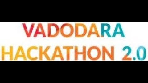 Vadodara Hackathon 2.0 Why & How to Join Us Self Explanatory