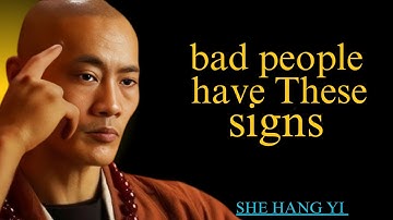BEAWARE! 😒 10 EVIDENT Signs that there is a EVIL person next to you | Shi Heng Yi wisdo
