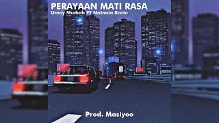 Umay Shahab - Perayaan Mati Rasa Feat Natania Karin (Prod. Masiyoo)