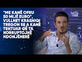 Me kan ofru 50 mij euro vullnet krasniqi tregon se a kan tentuar q ta korruptojn ndonjher