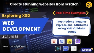 38 || Exploring XSD Restrictions, Regular Expressions, Attributes | Using XML Validator Buddy