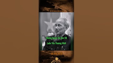 NHỮNG NGƯỜI MÀ BÁC HỒ LUÔN YÊU THƯƠNG NHẤT… #bảocóc #nguocdonglichsu #bảocócvlog #bacho #shorts #xh