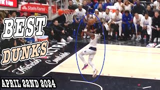 THE BEST DUNK FROM EVERY NBA GAME TODAY APRIL 23 2023-24 Season