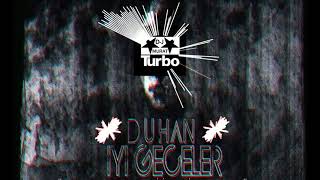 duhan iyi geceler dj turbo Resimi