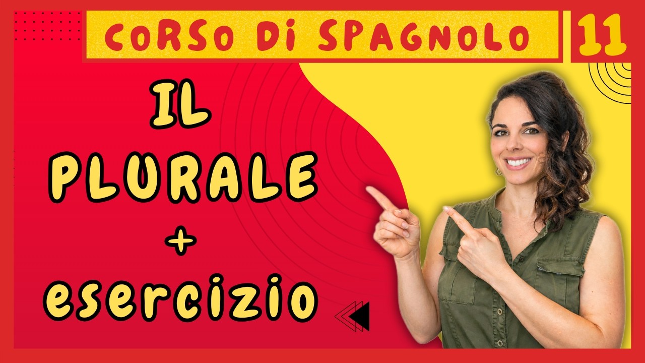 🇪🇸 Come formare IL PLURALE in spagnolo: 3 regole facilissime + esempi