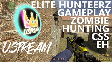 ZM Zombie Hunting V3 by ElitE HunterZ EH CSS GAMEPLAY BY 👑USTREAM👑 2022