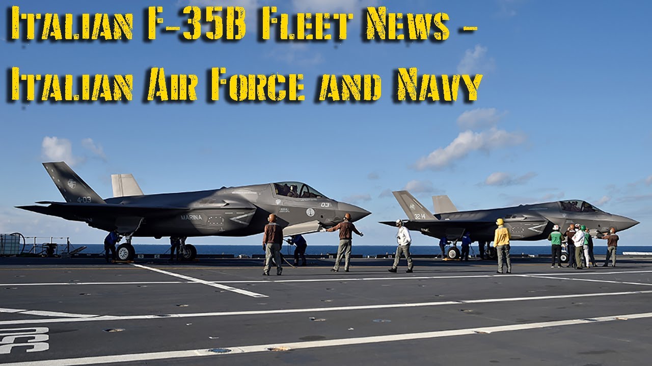 Italian F 35B Fleet News - Italian Air Force and Navy - YouTube