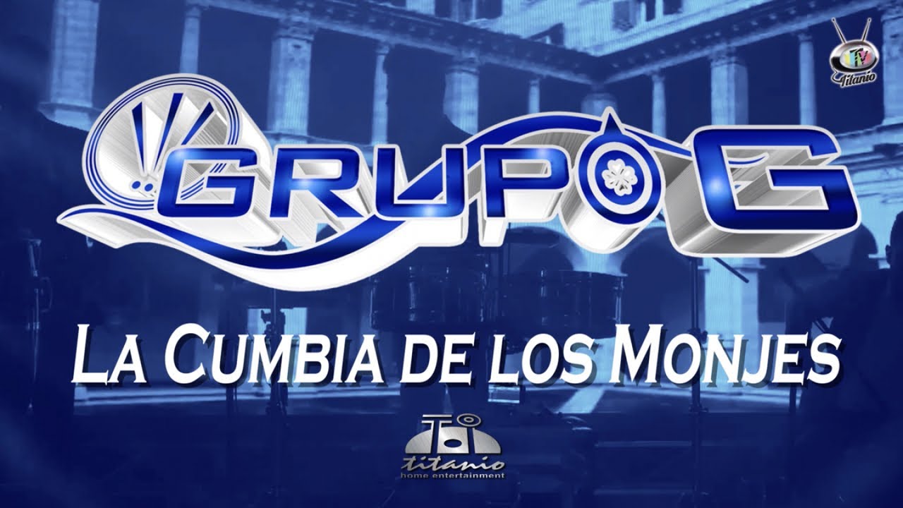 Grupo G La Cumbia De Los Monjes Lyrics YouTube Music grupo-g-la-cumbia-de-los-monjes-lyrics-youtube-music