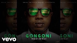 Dj Hazan - Gongoni Ft. Jumabee