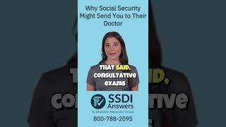 Why Social Security Might Send You to Their Doctor